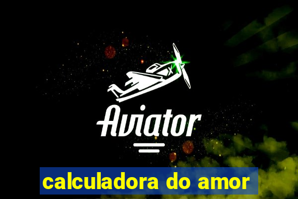 calculadora do amor